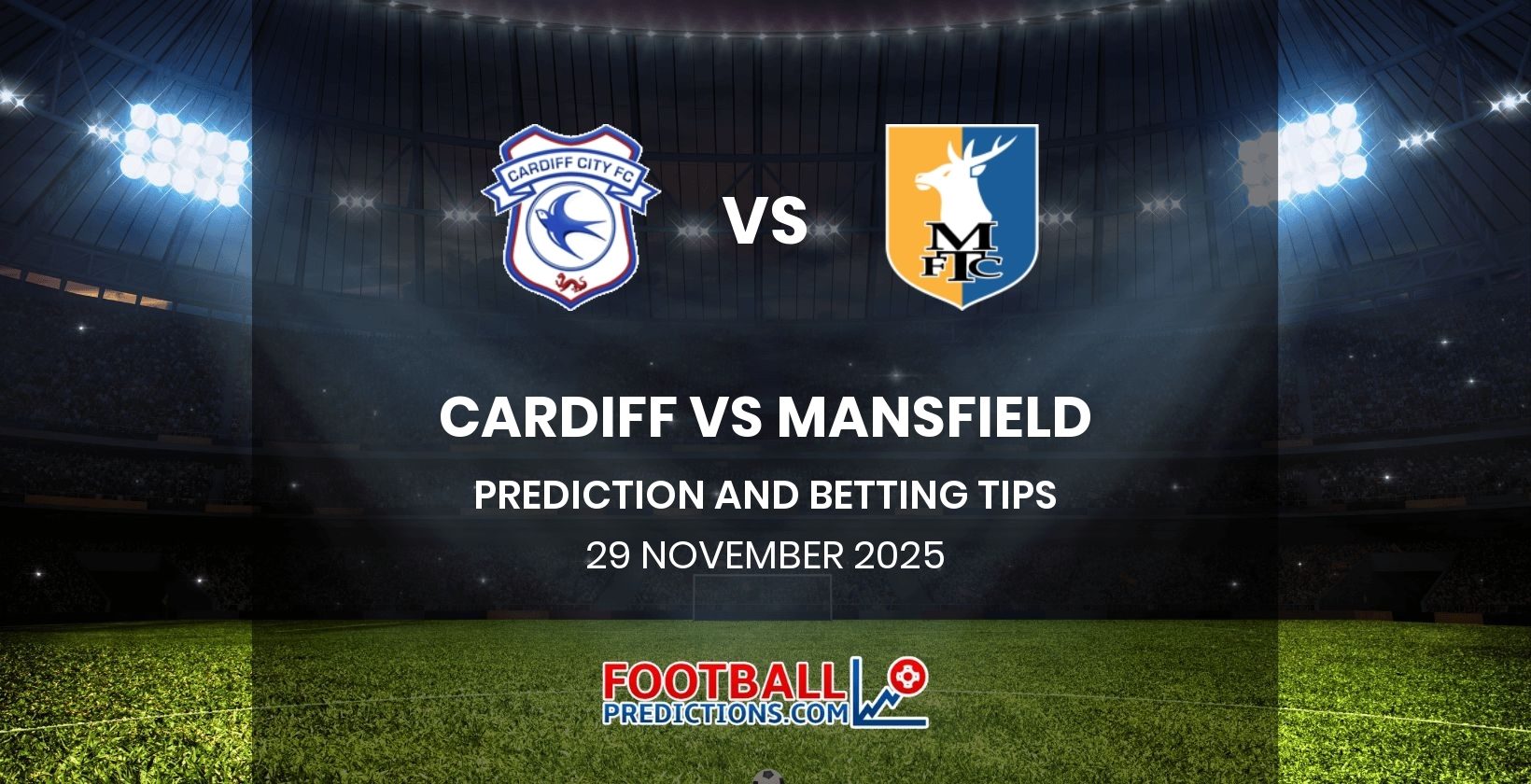 Cardiff vs Mansfield Prediction and Betting Tips 29 November 2025