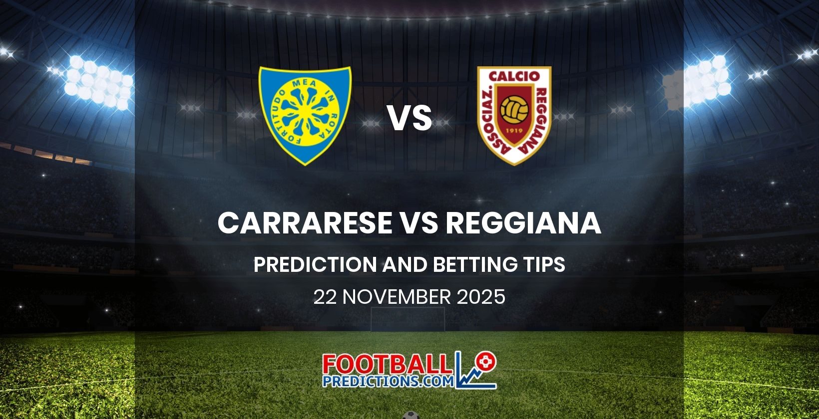 Carrarese vs Reggiana Prediction and Betting Tips 22 November 2025