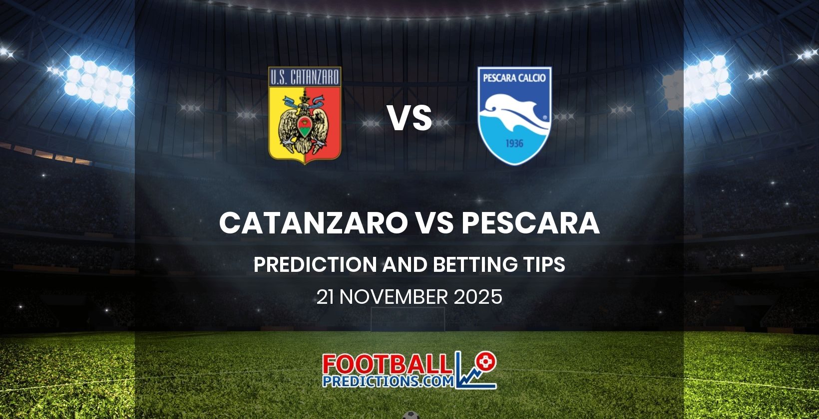Catanzaro vs Pescara Prediction and Betting Tips 21 November 2025