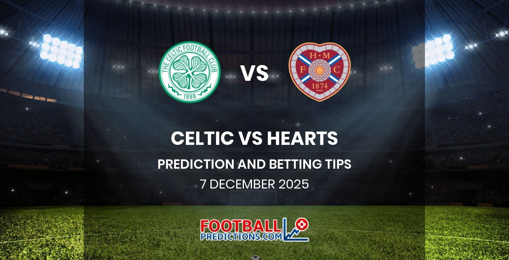 Celtic vs Hearts Prediction and Betting Tips 7 December 2025