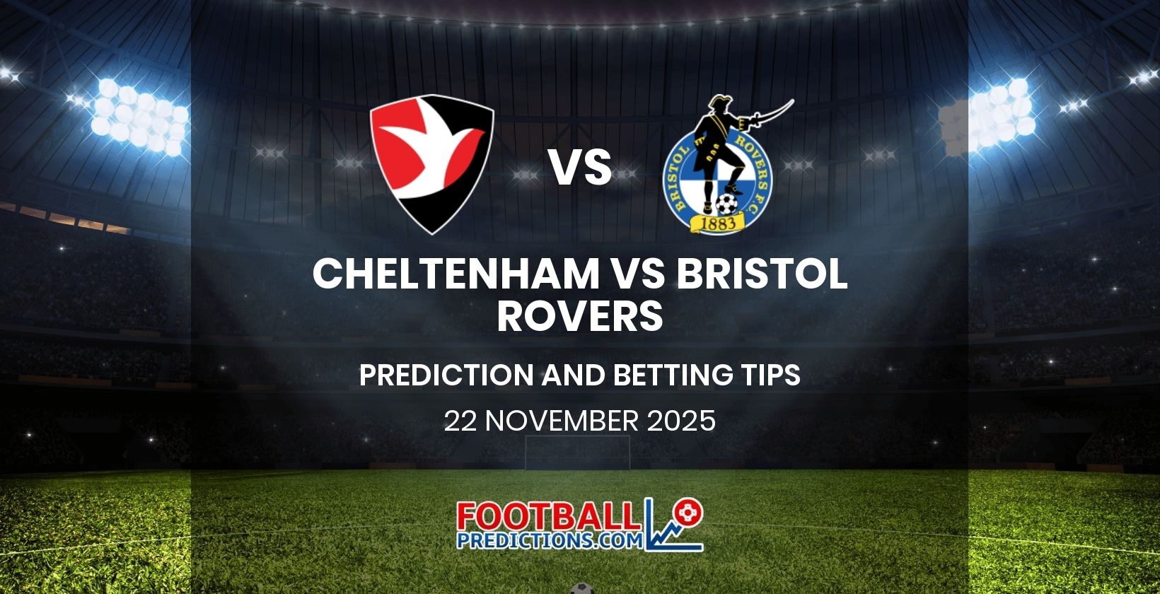 Cheltenham vs Bristol Rovers Prediction and Betting Tips 22 November 2025