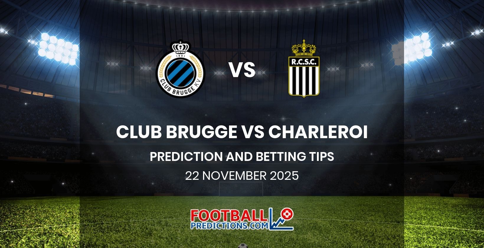 Club Brugge vs Charleroi Prediction and Betting Tips 22 November 2025