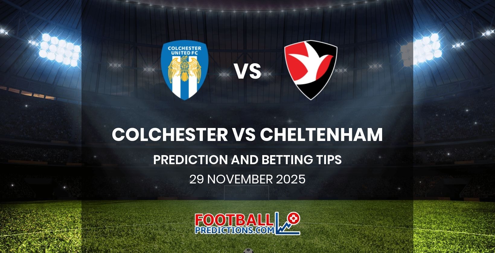 Colchester vs Cheltenham Prediction and Betting Tips 29 November 2025