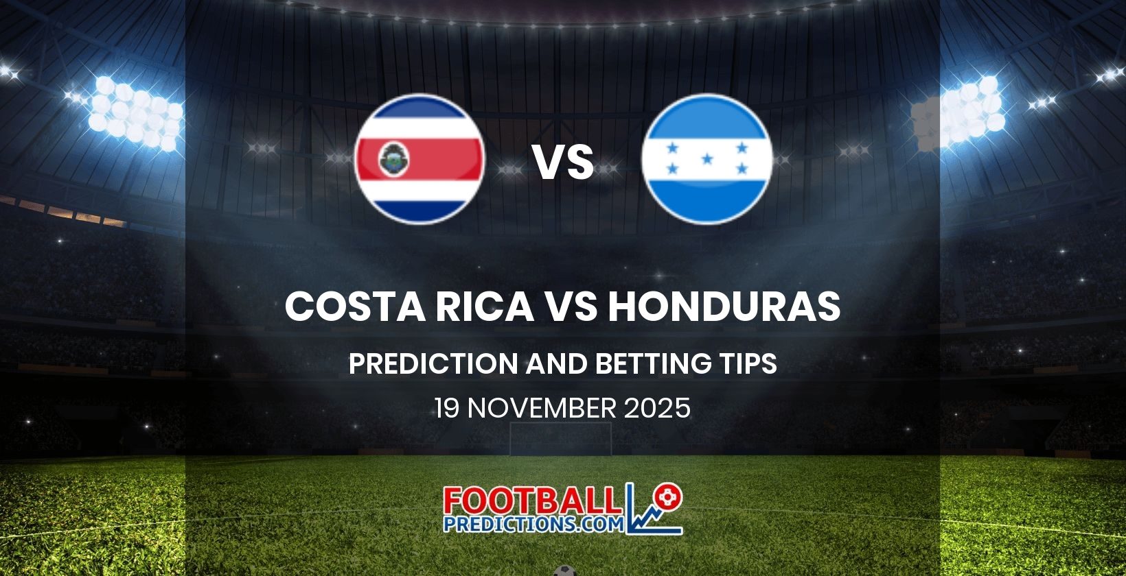 Costa Rica vs Honduras Prediction and Betting Tips 19 November 2025