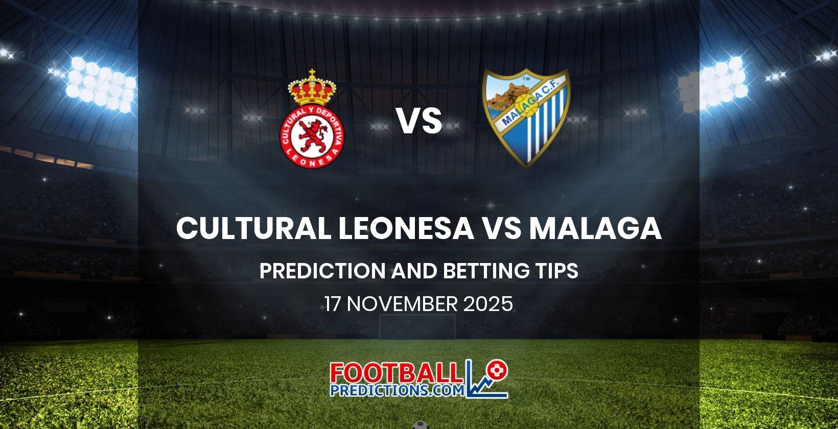 Cultural Leonesa vs Malaga Prediction and Betting Tips 17 November 2025
