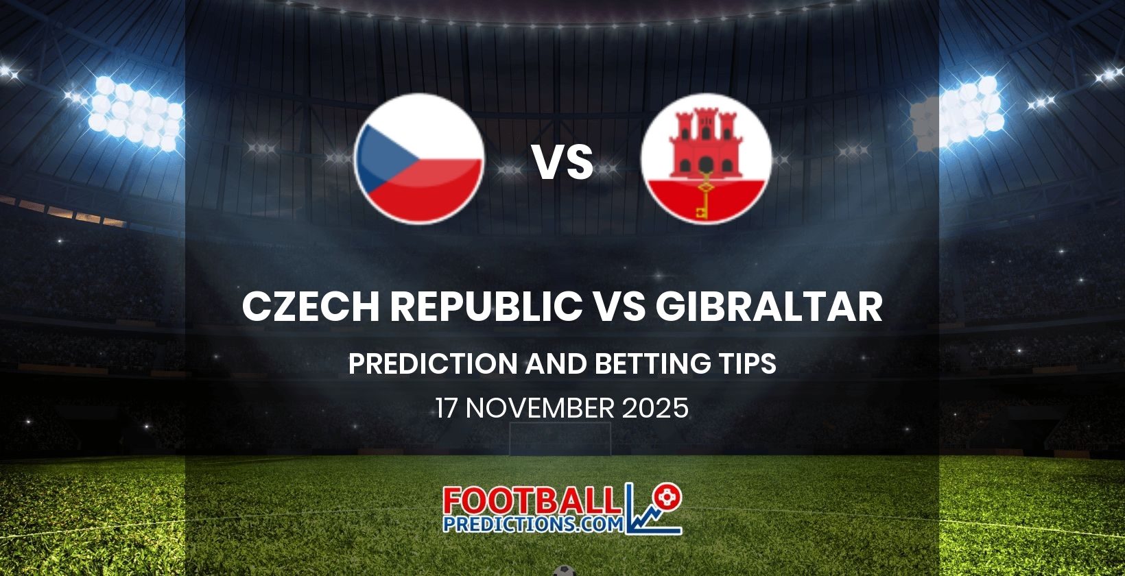 Czech Republic vs Gibraltar Prediction and Betting Tips 17 November 2025