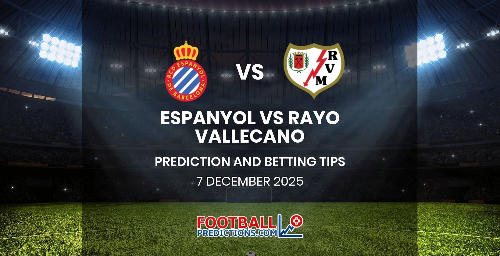Espanyol vs Rayo Vallecano Prediction and Betting Tips 7 December 2025