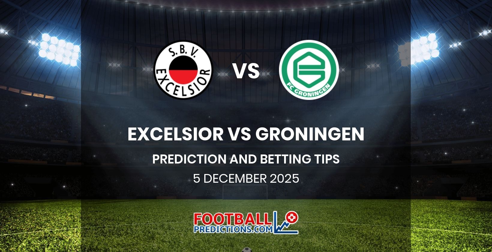 Excelsior vs Groningen Prediction and Betting Tips 5 December 2025