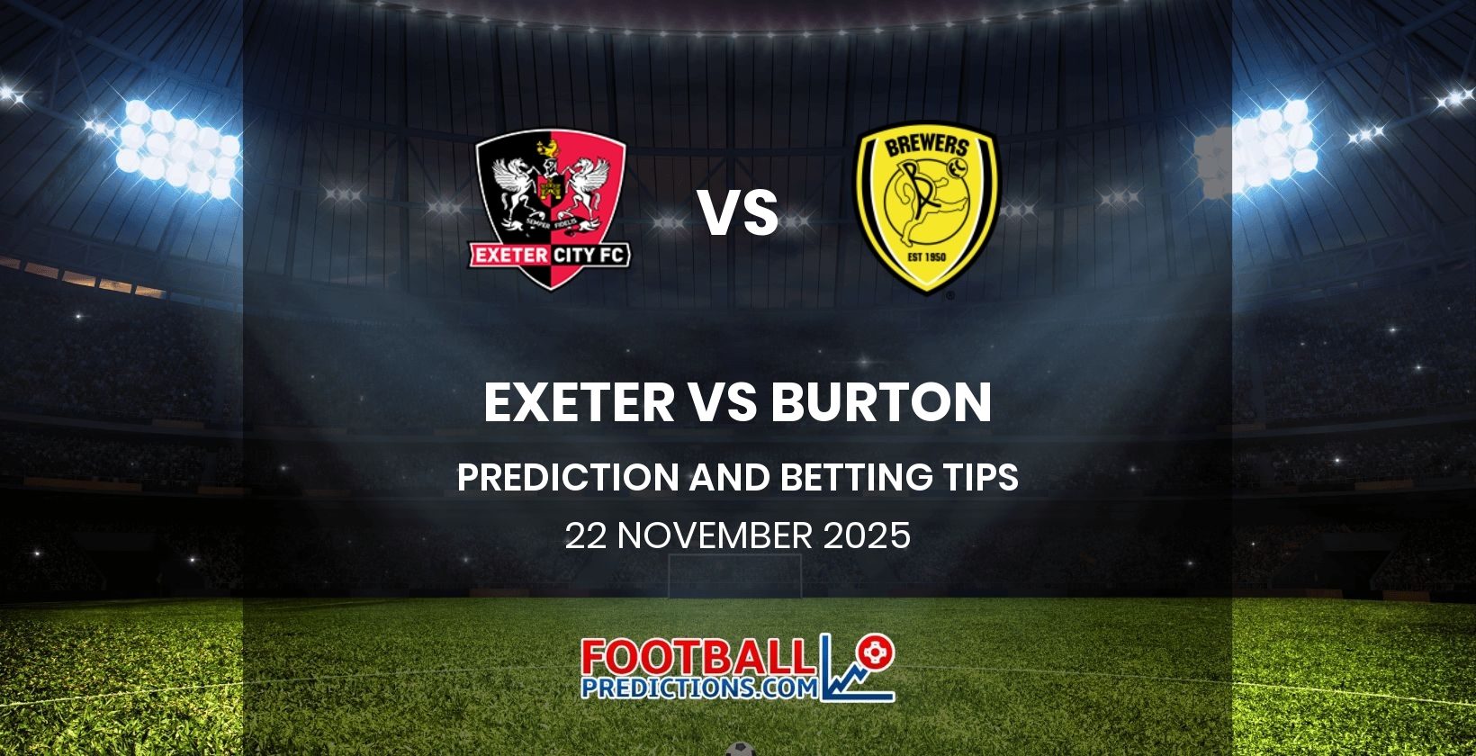Exeter vs Burton Prediction and Betting Tips 22 November 2025