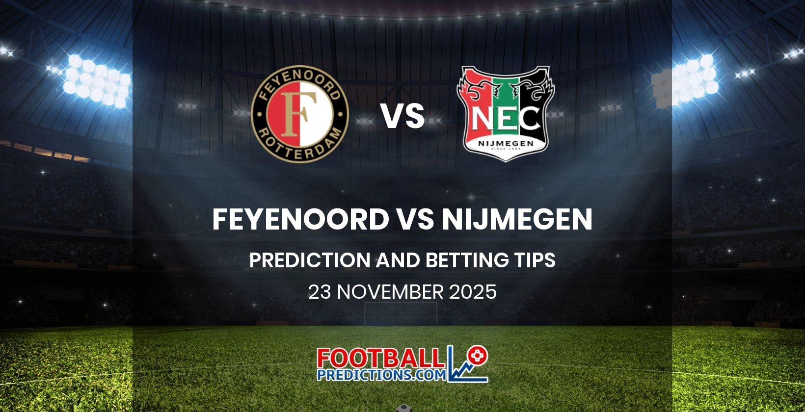 Feyenoord vs Nijmegen Prediction and Betting Tips 23 November 2025
