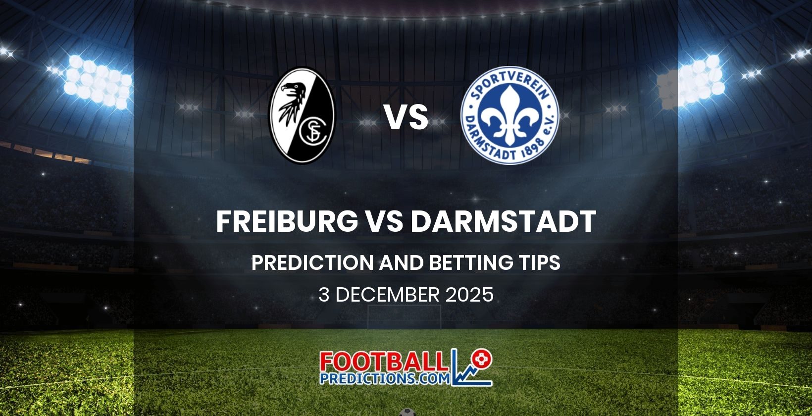 Freiburg vs Darmstadt Prediction and Betting Tips 3 December 2025