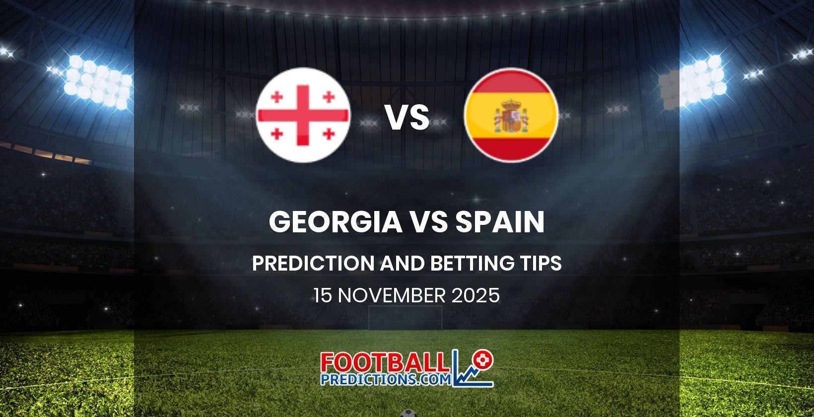 Georgia vs Spain Prediction and Betting Tips 15 November 2025