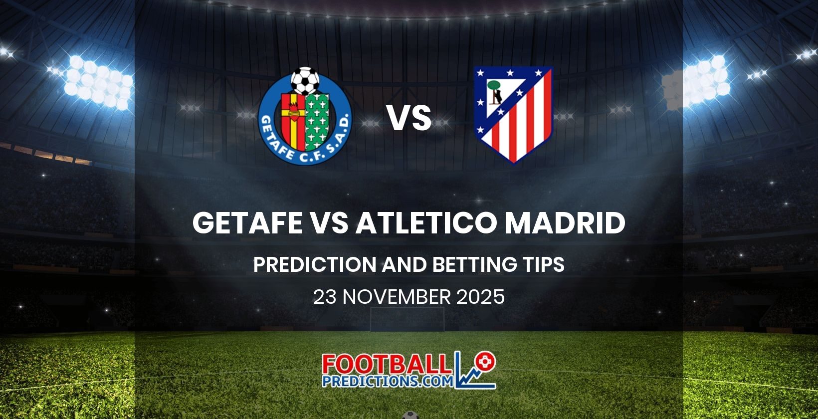Getafe vs Atletico Madrid Prediction and Betting Tips 23 November 2025