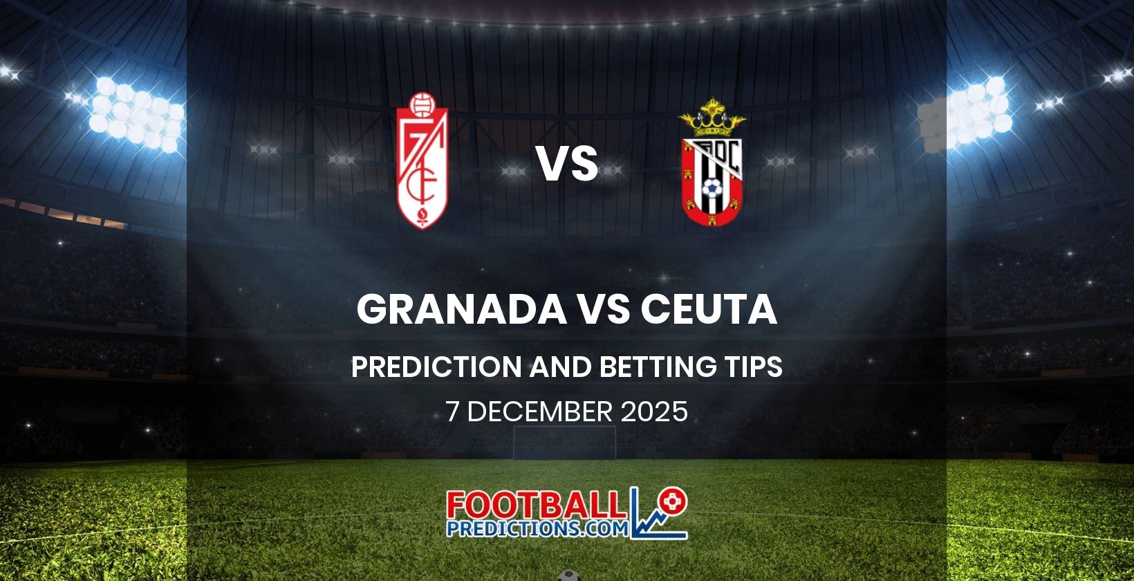 Granada vs Ceuta Prediction and Betting Tips 7 December 2025