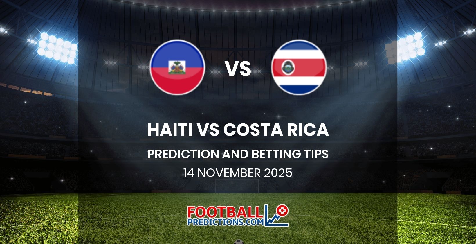 Haiti vs Costa Rica Prediction and Betting Tips 14 November 2025