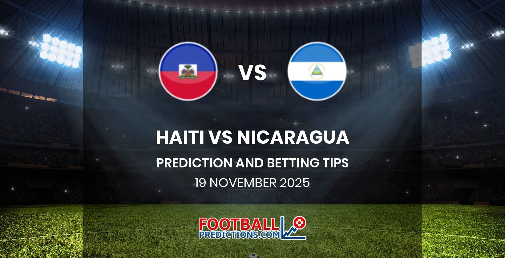 Haiti vs Nicaragua Prediction and Betting Tips 19 November 2025