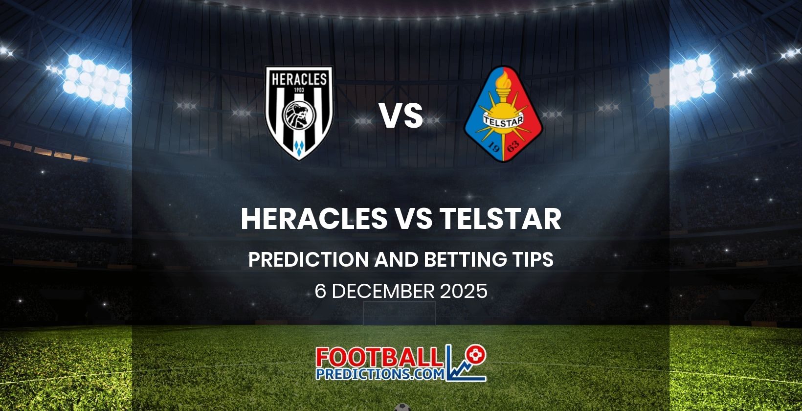 Heracles vs Telstar Prediction and Betting Tips 6 December 2025