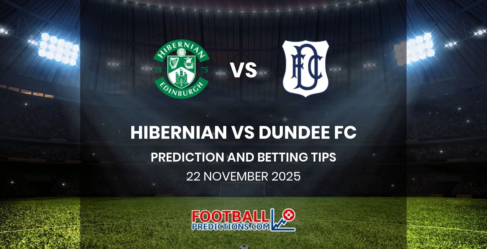 Hibernian vs Dundee FC Prediction and Betting Tips 22 November 2025