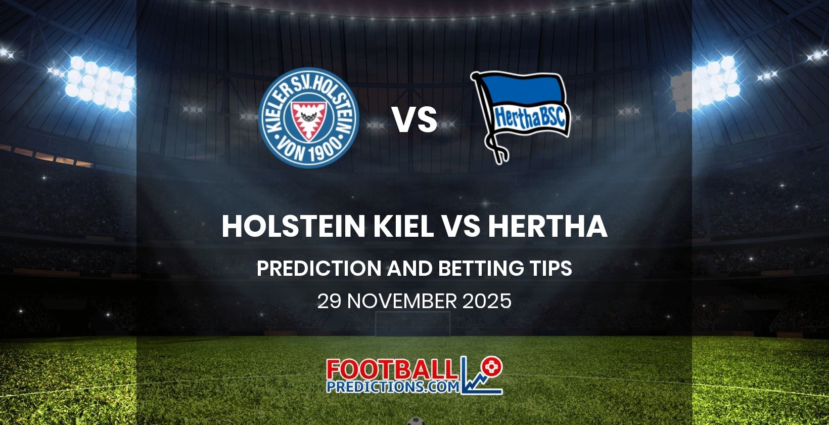 Holstein Kiel vs Hertha Prediction and Betting Tips 29 November 2025