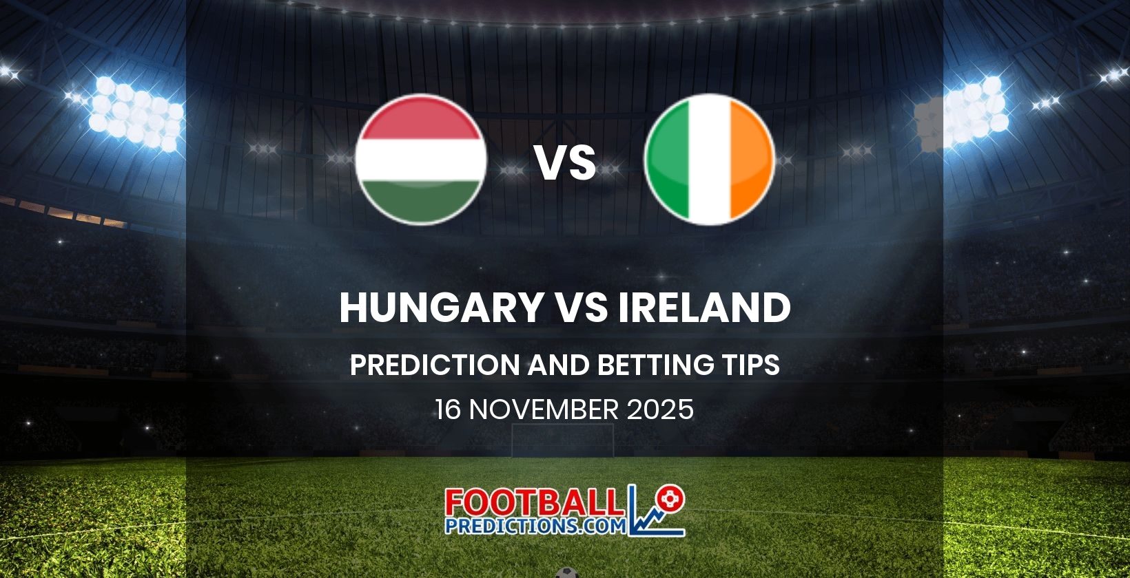 Hungary vs Ireland Prediction and Betting Tips 16 November 2025