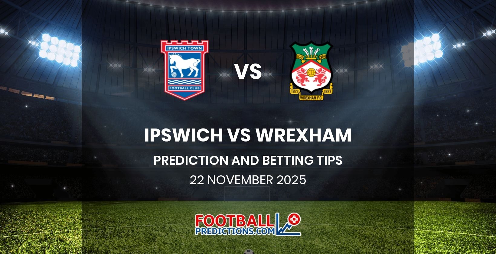 Ipswich vs Wrexham Prediction and Betting Tips 22 November 2025