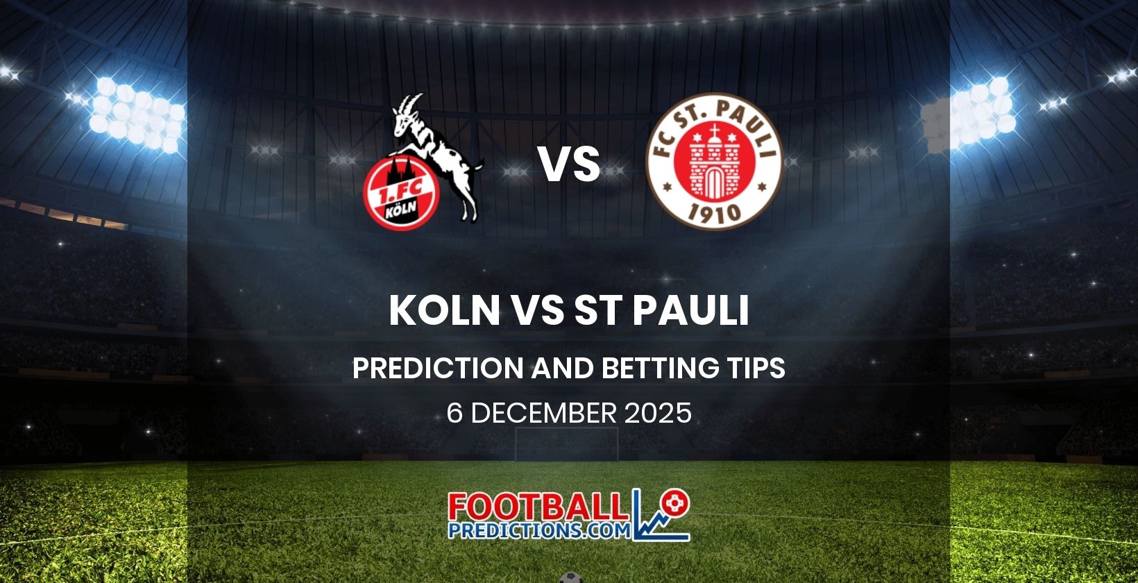 Koln vs St Pauli Prediction and Betting Tips 6 December 2025