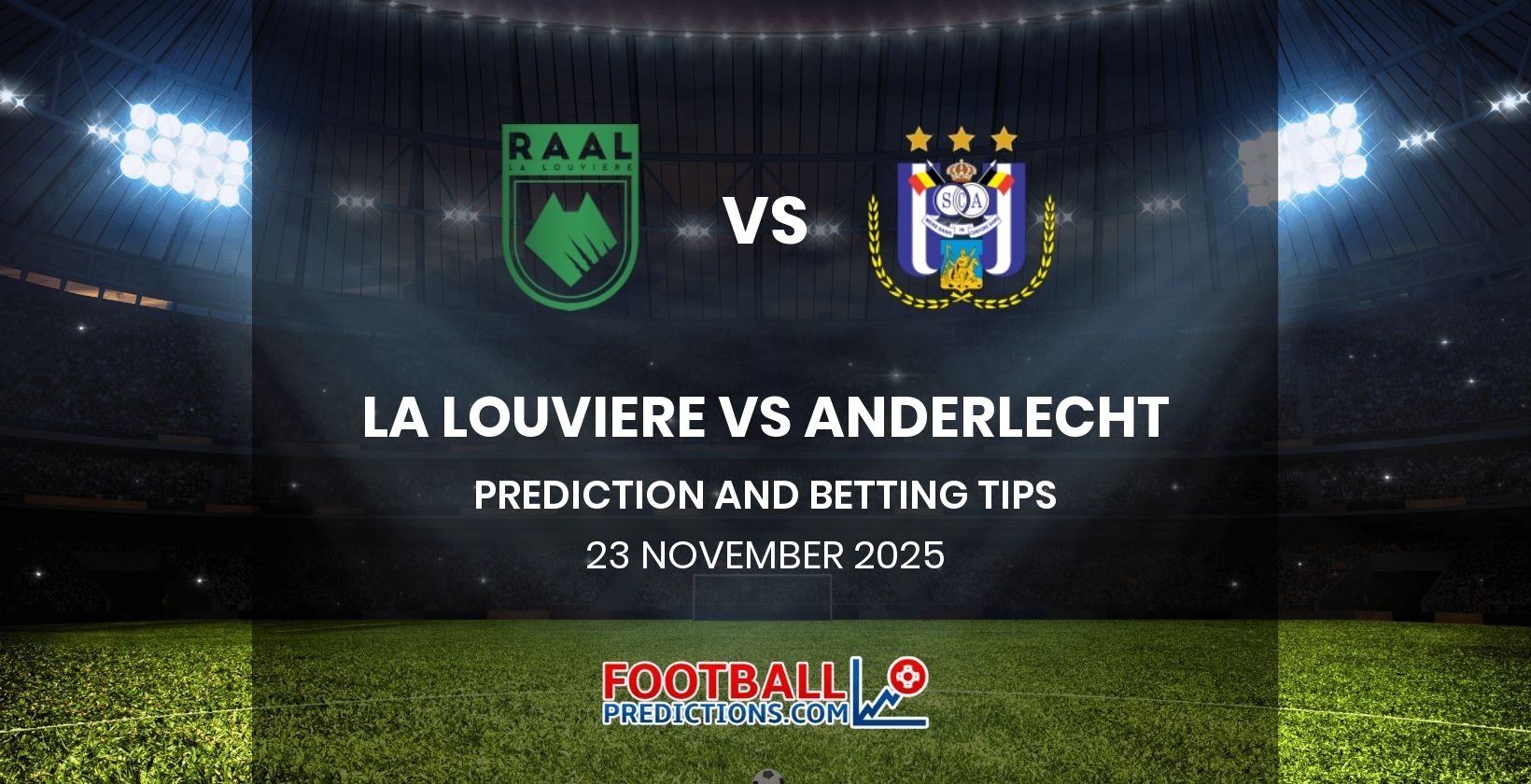 La Louviere vs Anderlecht Prediction and Betting Tips 23 November 2025