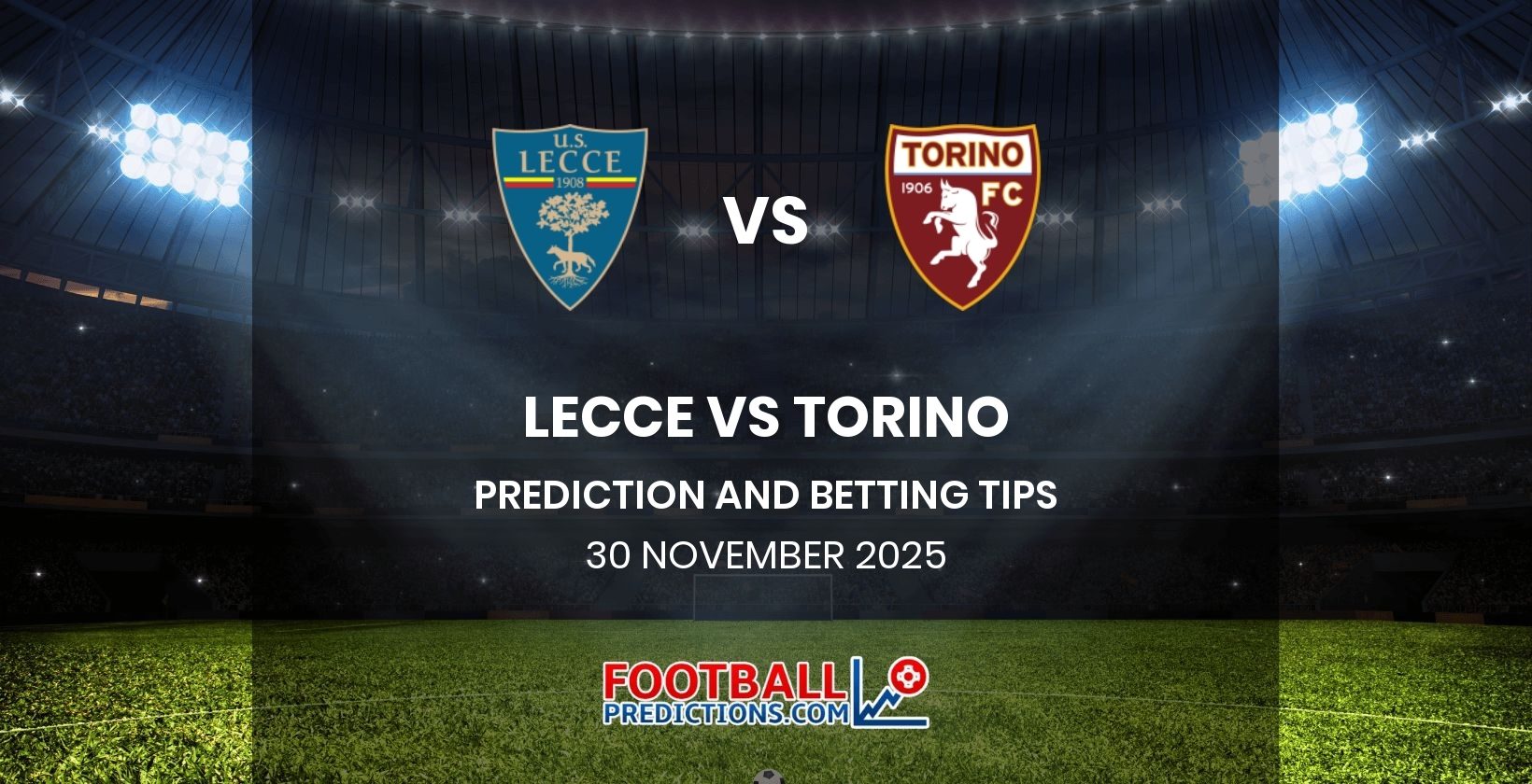 Lecce vs Torino Prediction and Betting Tips 30 November 2025