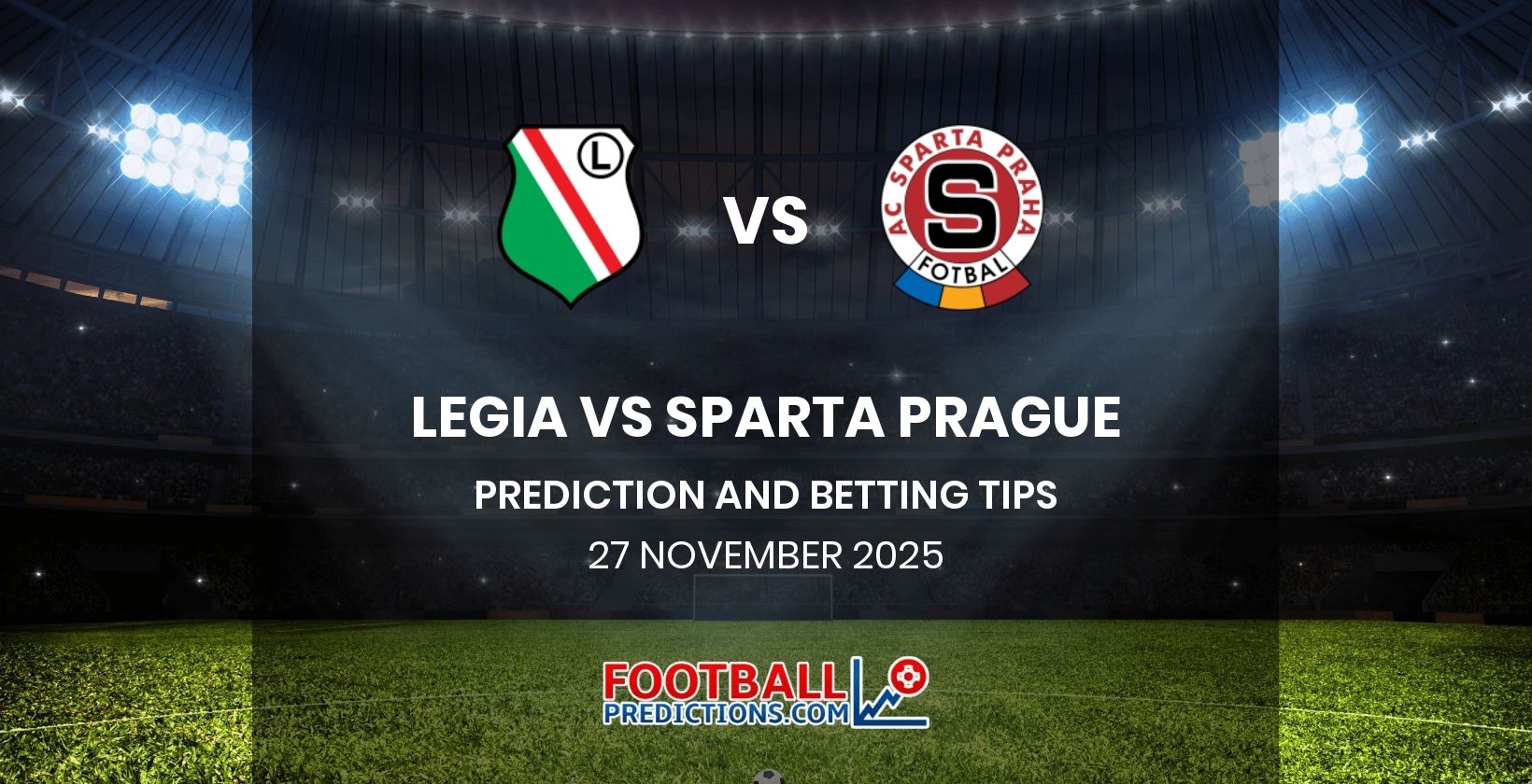 Legia vs Sparta Prague Prediction and Betting Tips 27 November 2025
