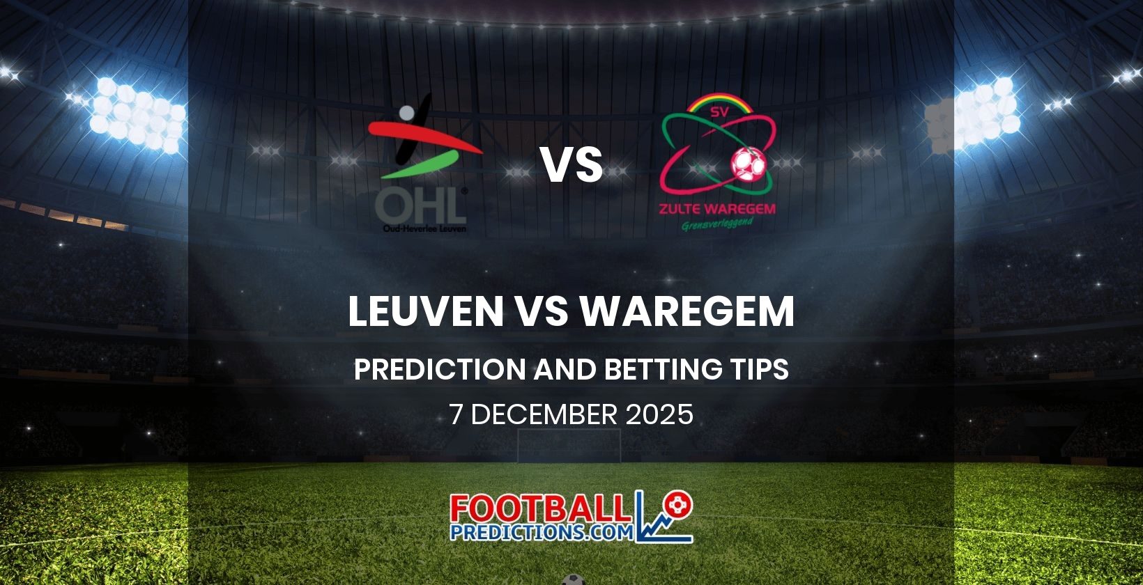Leuven vs Waregem Prediction and Betting Tips 7 December 2025
