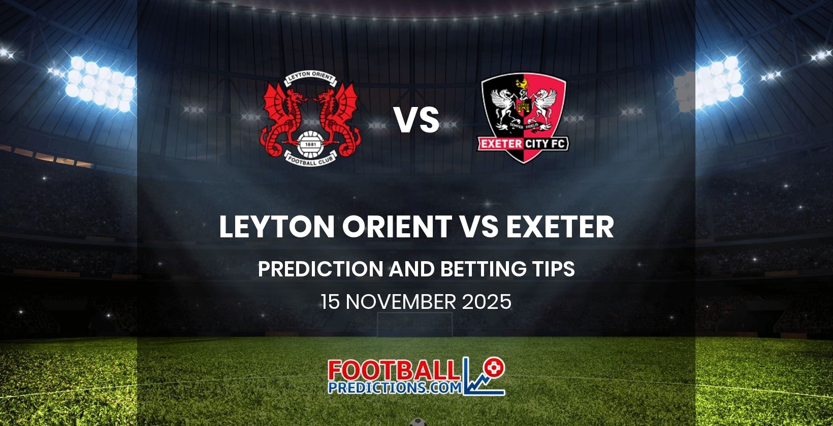 Leyton Orient vs Exeter Prediction and Betting Tips 15 November 2025