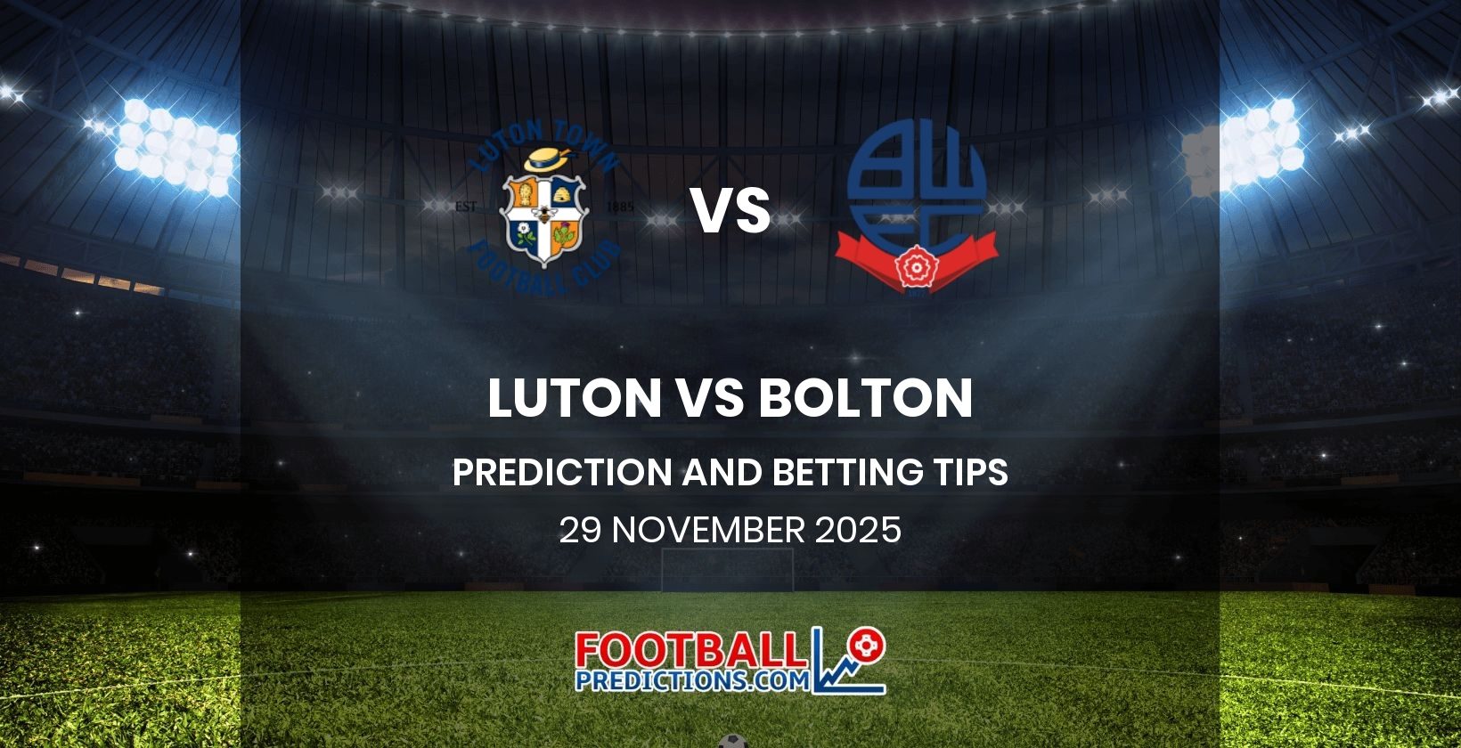 Luton vs Bolton Prediction and Betting Tips 29 November 2025