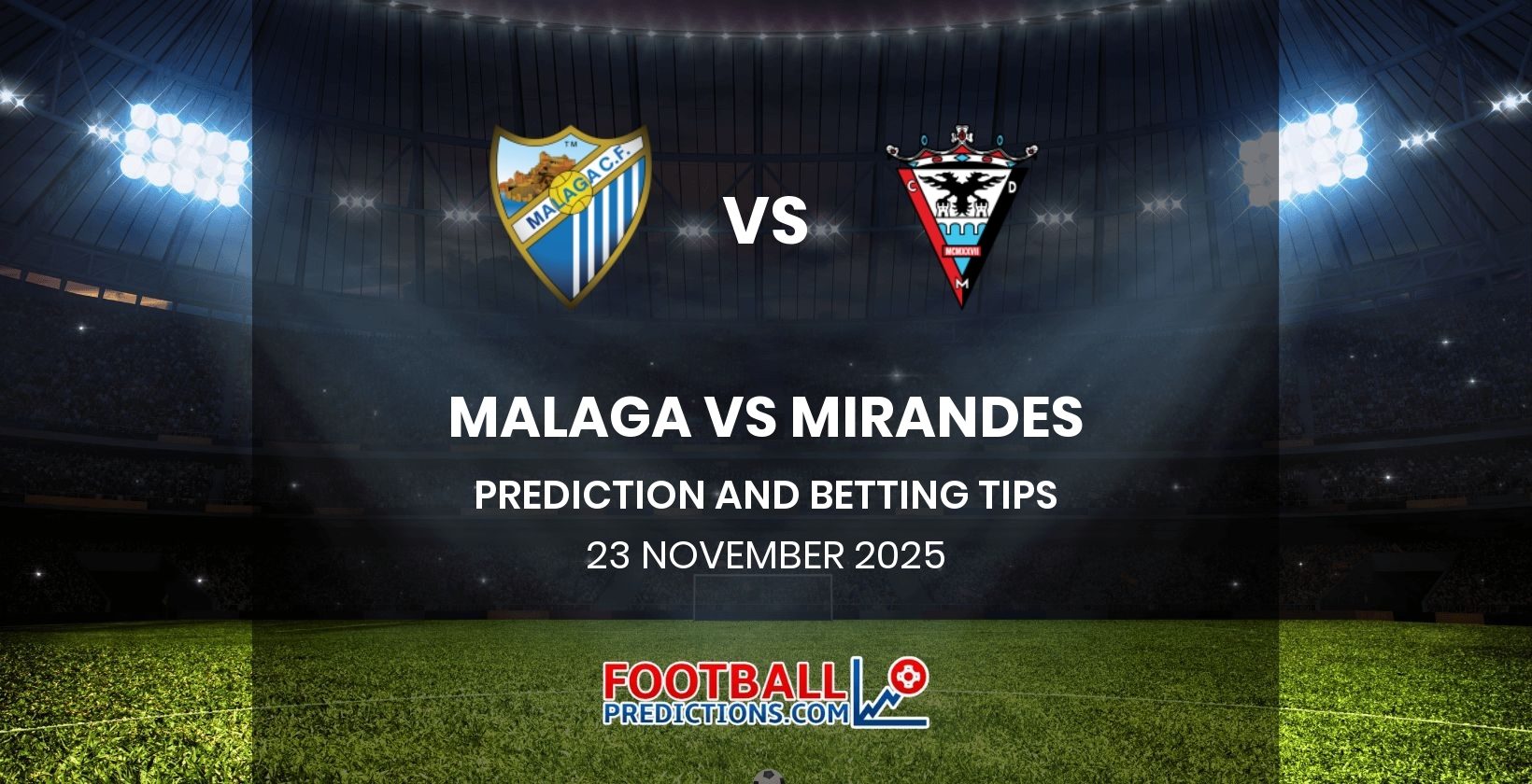 Malaga vs Mirandes Prediction and Betting Tips 23 November 2025