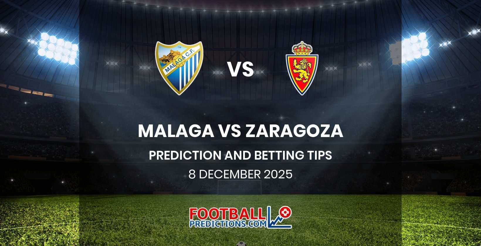 Malaga vs Zaragoza Prediction and Betting Tips 8 December 2025