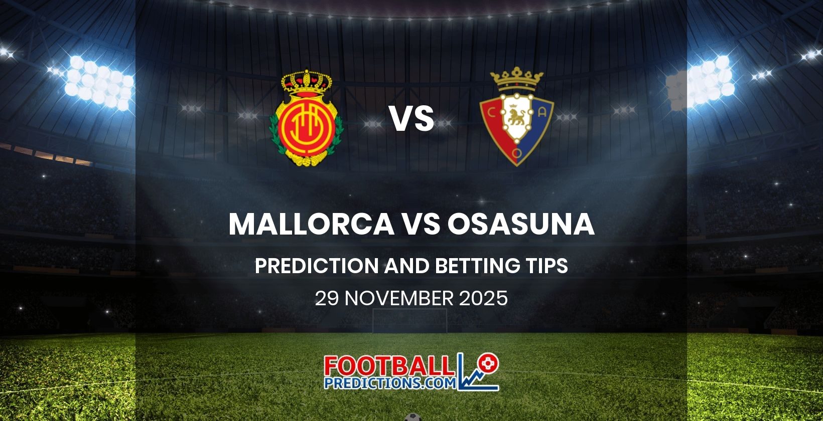 Mallorca vs Osasuna Prediction and Betting Tips 29 November 2025