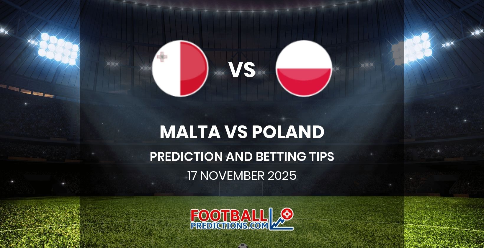 Malta vs Poland Prediction and Betting Tips 17 November 2025