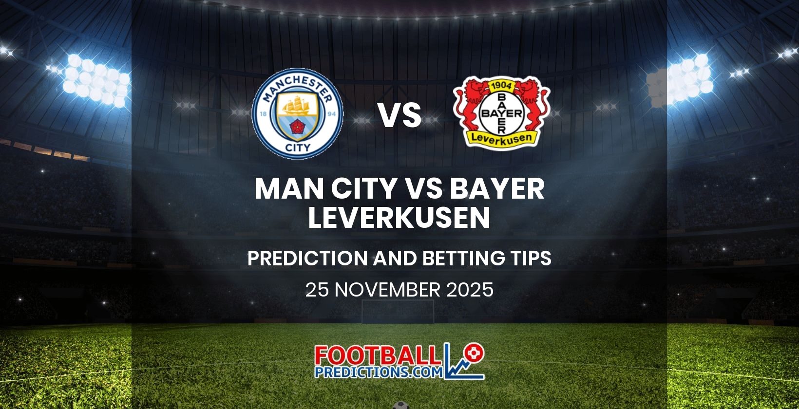 Man City vs Bayer Leverkusen Prediction and Betting Tips 25 November 2025
