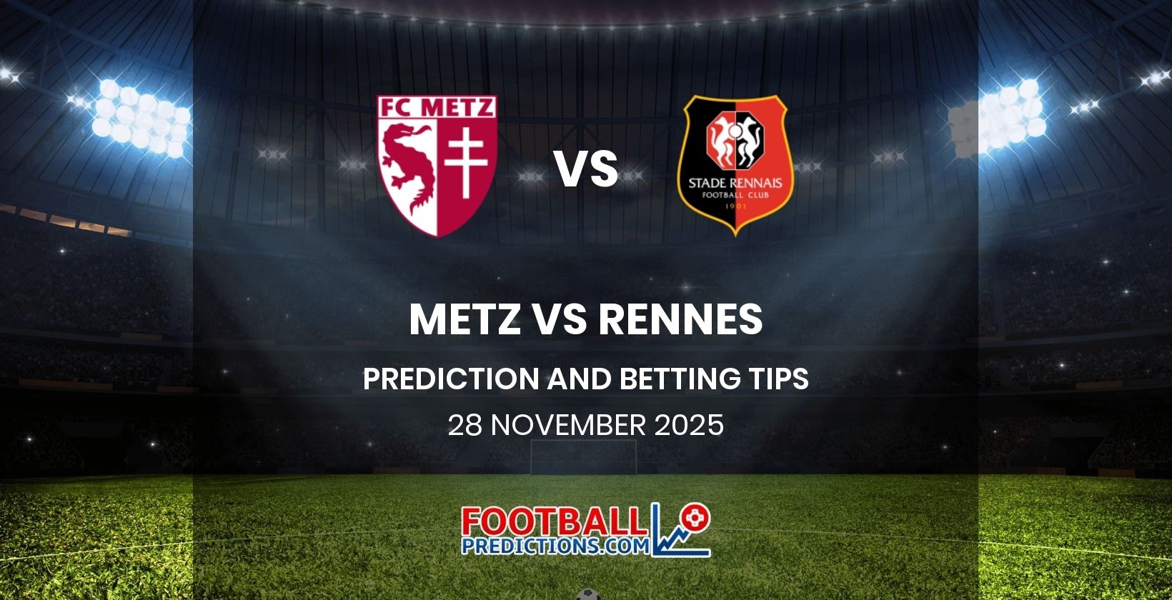 Metz vs Rennes Prediction and Betting Tips 28 November 2025