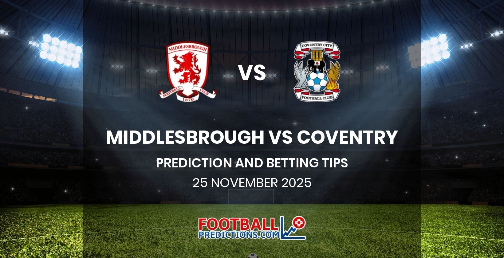 Middlesbrough vs Coventry Prediction and Betting Tips 25 November 2025