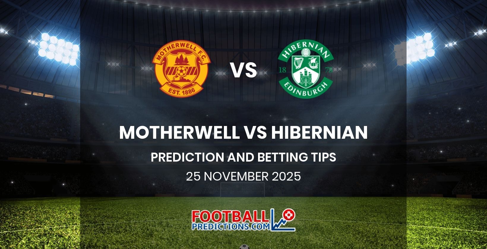 Motherwell vs Hibernian Prediction and Betting Tips 25 November 2025
