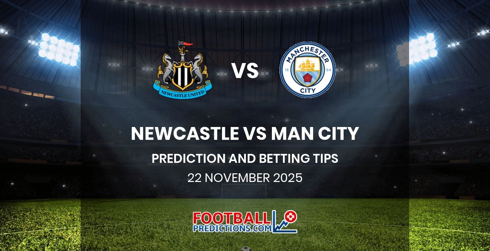 Newcastle vs Man City Prediction and Betting Tips 22 November 2025
