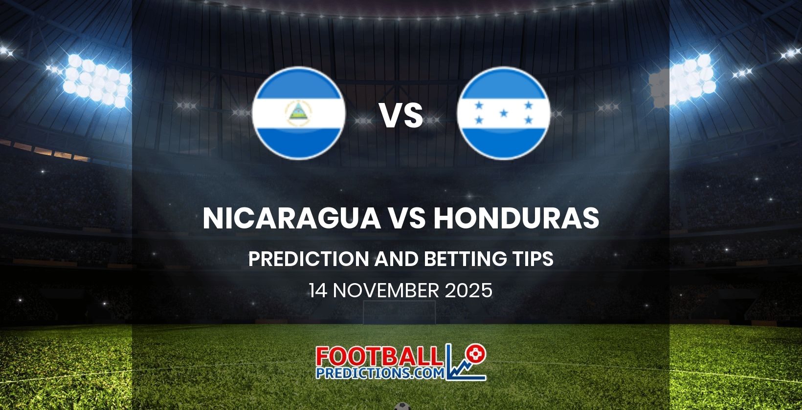 Nicaragua vs Honduras Prediction and Betting Tips 14 November 2025