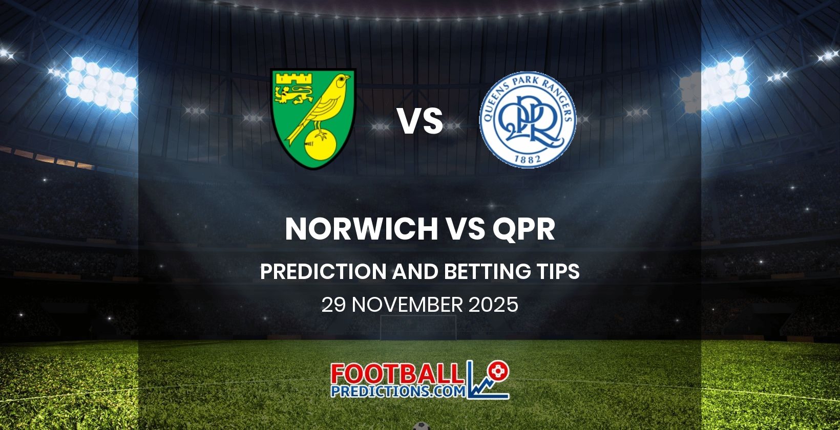 Norwich vs QPR Prediction and Betting Tips 29 November 2025