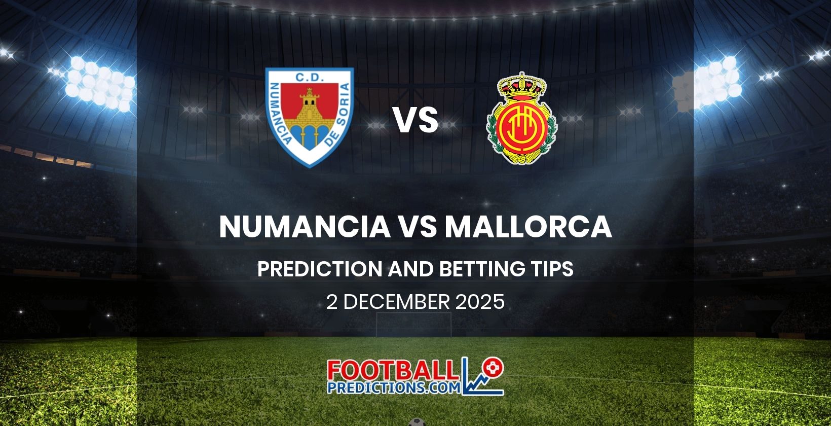Numancia vs Mallorca Prediction and Betting Tips 2 December 2025
