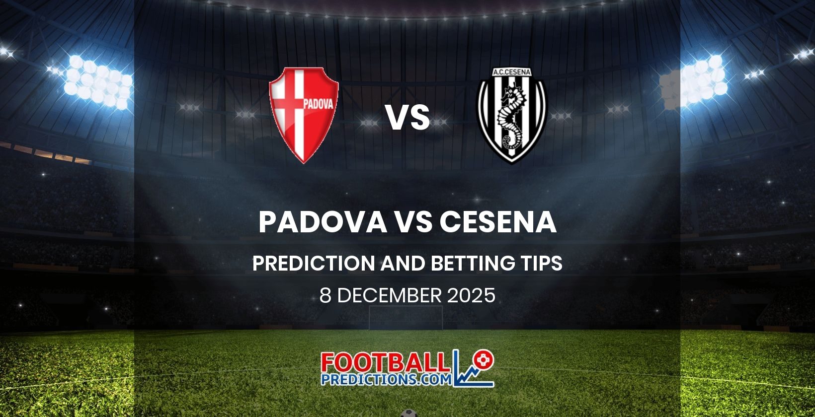 Padova vs Cesena Prediction and Betting Tips 8 December 2025