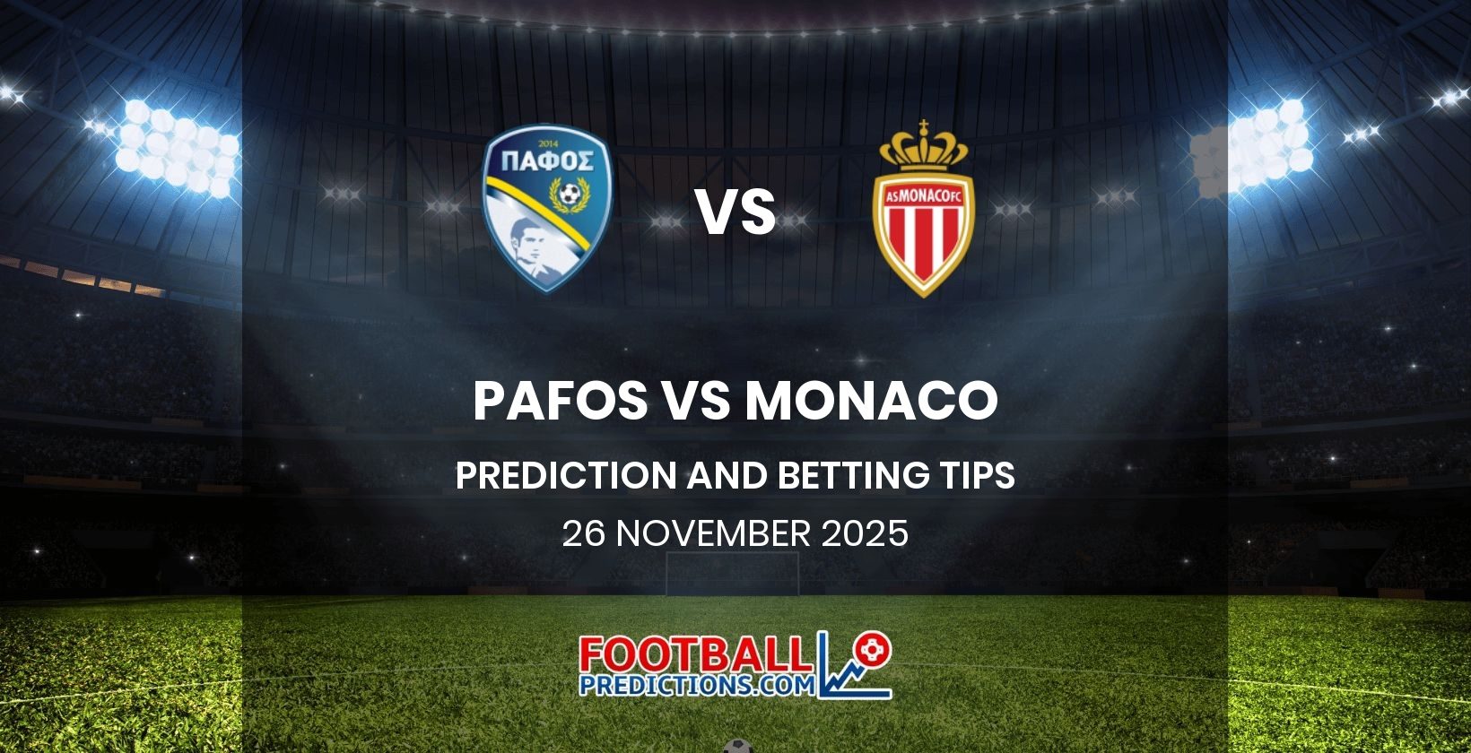 Pafos vs Monaco Prediction and Betting Tips 26 November 2025