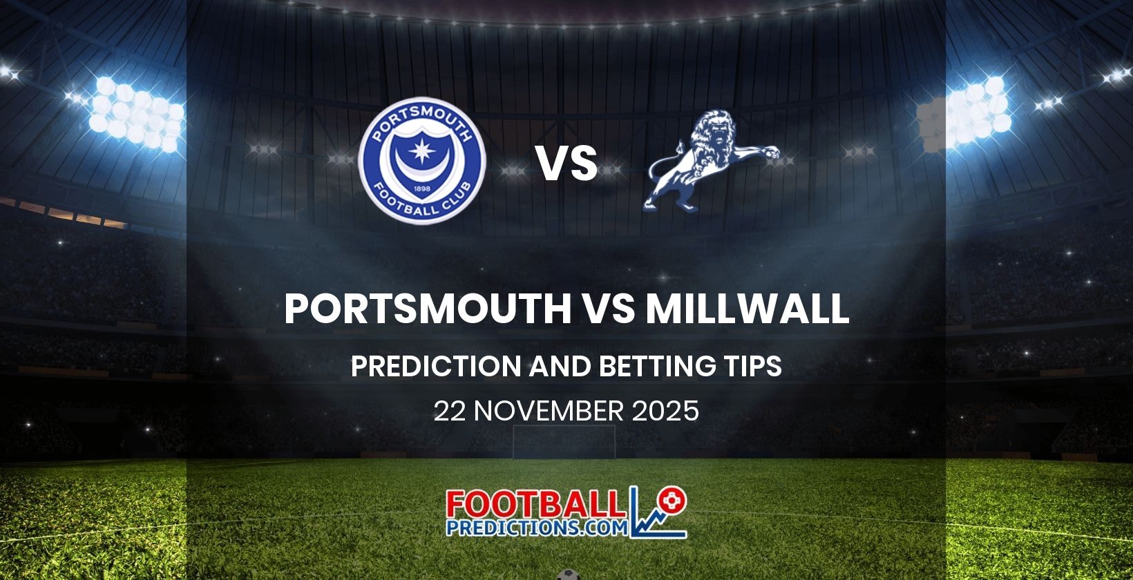 Portsmouth vs Millwall Prediction and Betting Tips 22 November 2025