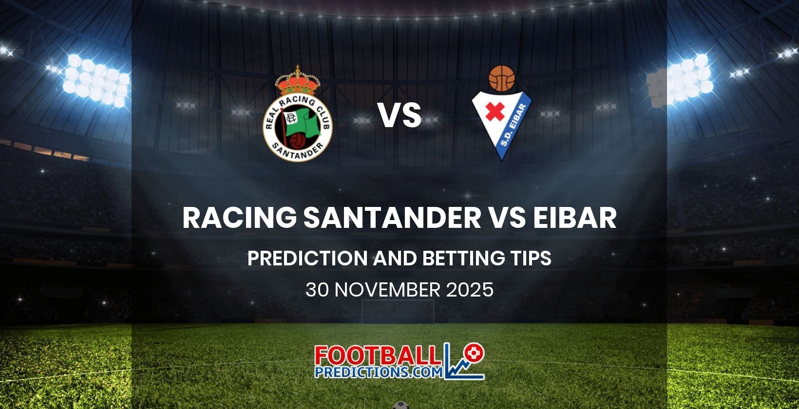 Racing Santander vs Eibar Prediction and Betting Tips 30 November 2025