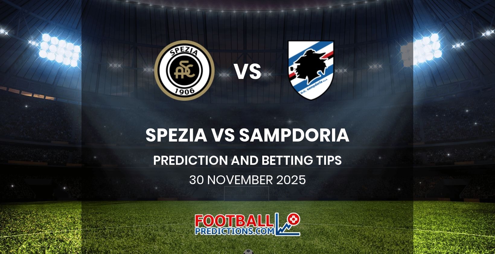 Spezia vs Sampdoria Prediction and Betting Tips 30 November 2025