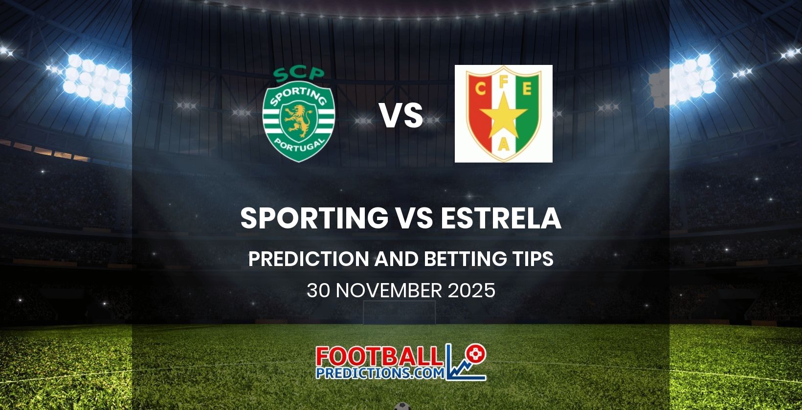 Sporting vs Estrela Prediction and Betting Tips 30 November 2025